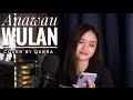 Anawau Wulan - Mary Intiang (Cover W/Lyric) || Lagu Dusun Lama || Cover by Debra