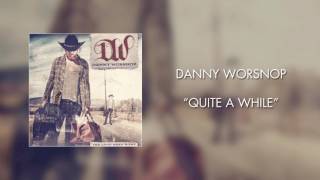 Watch Danny Worsnop Quite A While video