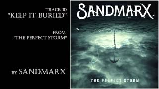Watch Sandmarx Keep It Buried video