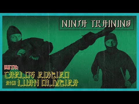 Luan Oliveira & Carlos Ribeiro - Ninja Training