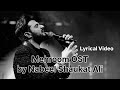 Mehroom OST | Nabeel Shaukat Ali | Lyrical Video