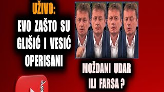 Uživo - Vučić U Panici Evo Zašto Su Darko Glišić I Goran Vesić Operisani I Pod Nadzorom Doktora...