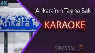 Ankara'nın Taşına Bak Karaoke Türkü