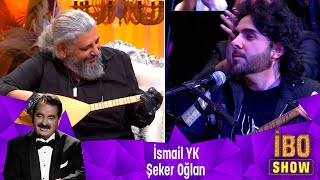 İsmail YK - ŞEKER OĞLAN