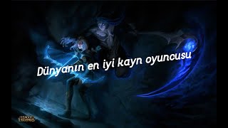Dünyanın En Iyi Kayn Oyuncusu