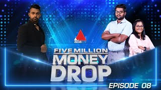 Five Million Money Drop EPISODE 08 | Sirasa TV