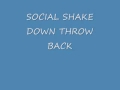 THROW BACK SOCIAL SHAKE DOWN