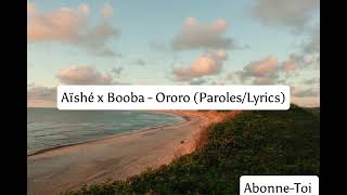 Aïshé Ft. A - Ororo Paroleslyrics