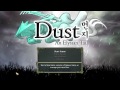 Dust - An Elysium Tail part 1:  Left Click to Wage War