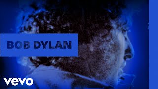 Watch Bob Dylan Tomorrow Is A Long Time video