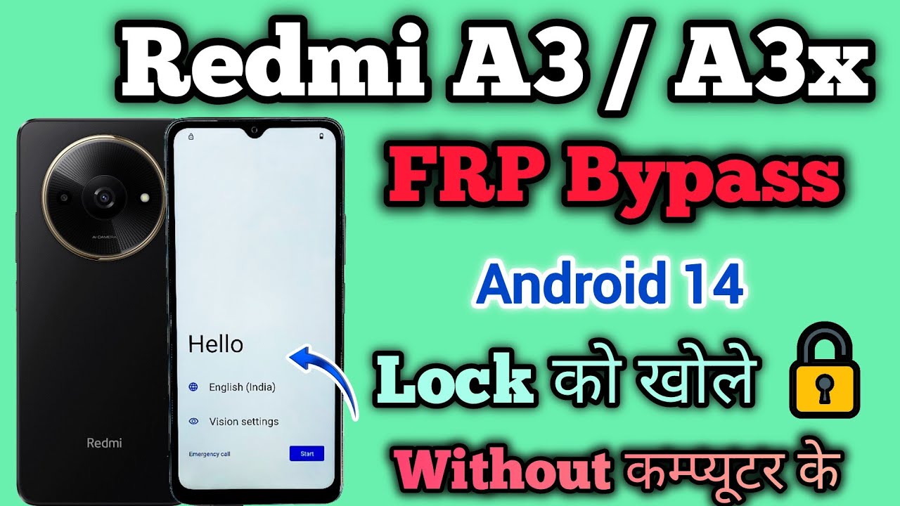 Redmi A3 / A3x || FRP Bypass || Android 14 || Google Redmi A3 / A3x || FRP Bypass || Android 14 || Google