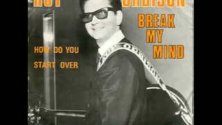 Watch Roy Orbison Break My Mind video
