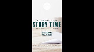 Weekly Devotional - Story Time: Abraham and Melchizedek