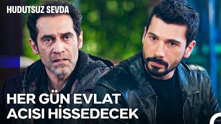 Eşkıyaya İş Öğretecek Değiliz - Hudutsuz Sevda 31. Bölüm