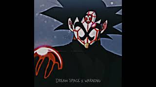 Dream Space X Warning