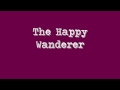 view The Happy Wanderer