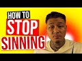 How To Stop Sinning & Tips On Breaking The Cycle Of Sin For Good (Overcome And Conquer Evil Today)