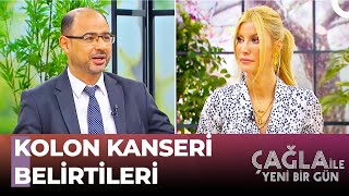 Dr. Vafi Atalaydan Kolon Kanseri Hakkında Bilgiler - Çağla İle Yeni Bir Gün 774. Bölüm
