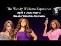 The Wendy Williams Experience April 4th hour 3 Brooke Valentine Interview