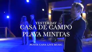 Casa de Campo Playa Minitas, YESTERDAY