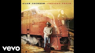 Watch Alan Jackson Freight Train video