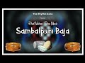 Beats Of Sambalpuri " Dhol Nishan Tasha " Music