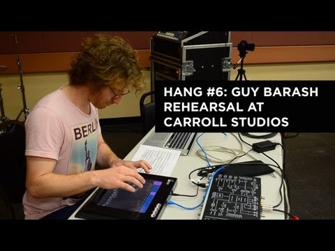 Guy Barash | Rehearsal at Carroll Studios | Hang #6