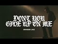 Don't You Give Up On Me Video preview