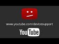 http://youtube.com/devicesupport