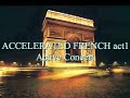 Speak French - Act 1 (active concert) Accelerated French