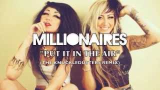 Watch Millionaires Put It In The Air video