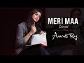Meri Maa || Mother's Day|| Anurati Roy || Ungli Pakad Ke || Hindi Sound