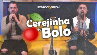 Cerejinha do Bolo - Rodrigo e Geron (WebClipe)