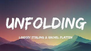 Lindsey Stirling - Unfolding Lyrics Feat. Rachel Platten