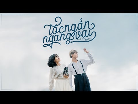 Tóc Ngắn Ngang Vai - Marr D, Black T (Prod. Luxofons)