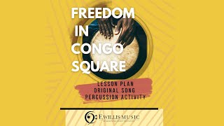 Freedom In Congo Square Song and Percussion Activity
