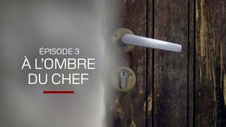 Reportage Sur La Famille Enquête Communauté Secrète Épisode 33 A Lombre Du Chef.