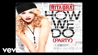 Watch Rita Ora How We Do video