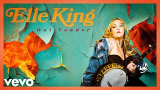 Watch Elle King Out Yonder video
