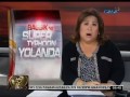 24 Oras: Pananalasa ng Typhoon Yolanda sa Leyte, naranasan ng team nina Micaela Papa