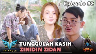 Download lagu Zidan Ft Tri Suaka - Tunggulah Kasih (  2021) Episode 2