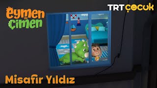 EYMEN İLE ÇİMEN | MİSAFİR YILDIZ