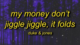 My Money Don’t Jiggle It Folds TikTok (Lyrics) Extended Version