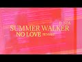 Summer Walker - No Love ft. SZA (IAMM Remake)