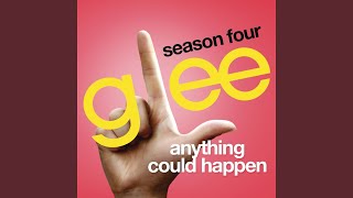 Watch Glee Cast Anything Could Happen video