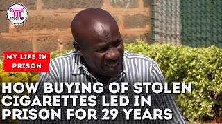 How buying of stolen cigarettes led me to prison for 29 years  - MY LIFE IN PRIS