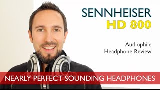 Sennheiser HD 800 Review - BEST Headphones in the World?