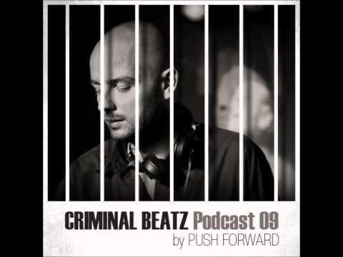 CRIMINAL BEATZ podcast volume 9 mixed by PushForward