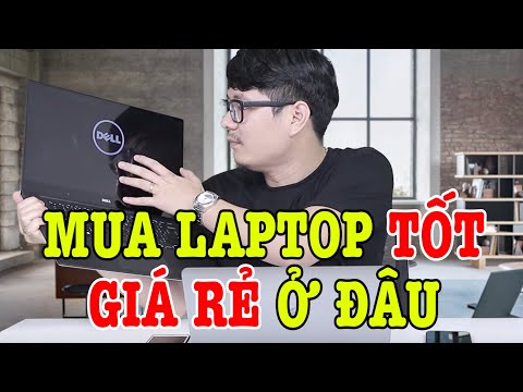 Mua Laptop GIÁ SIÊU RẺ ở đâu tốt nhất? Ở nhà lâu mua Laptop mà dùng