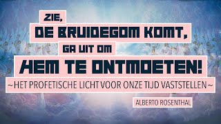 2. Het Profetische Licht Voor onze Tijd Vaststellen - Alberto Rosenthal